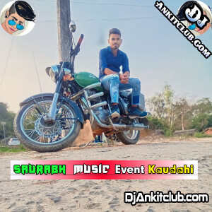 Abki Milan Aasman Me Hoi Mani Meraj Hard Electronic Dance Mix - Dj Saurabh Event Ambedkarnagar
